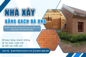 Nhà Xây Bằng Gạch Đá Ong
